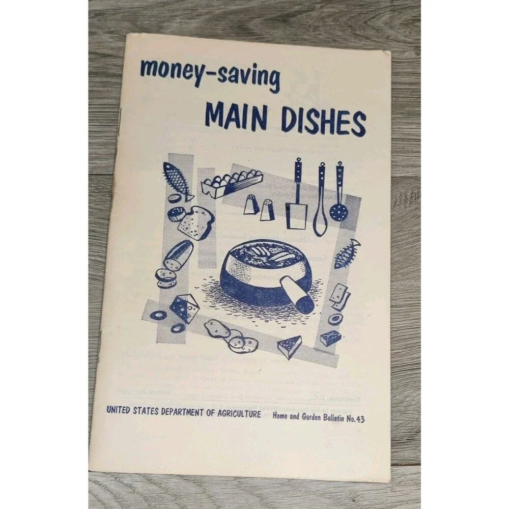 Vintage Money Saving Main Dishes Home Garden Bulletin#43 USDA 1955 Smart Recipes